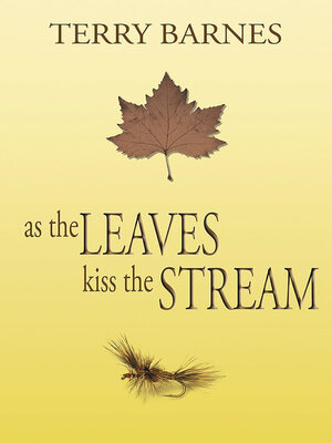 cover image of As the Leaves Kiss the Stream